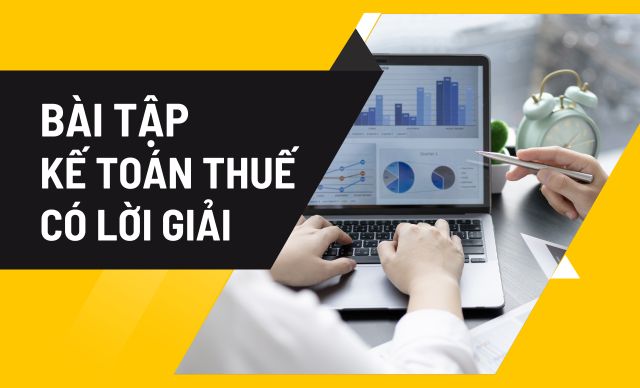 Bài tập kế toán thuế có lời giải