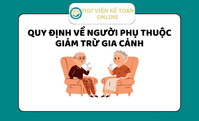 Quy định về Người phụ thuộc giảm trừ gia cảnh