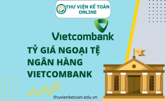 Tỷ giá ngoại tệ ngân hàng Vietcombank