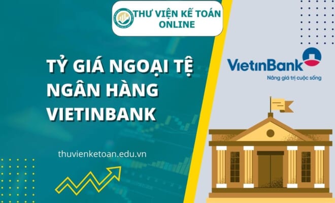 tỷ giá ngoại tệ ngân hàng Vietinbank